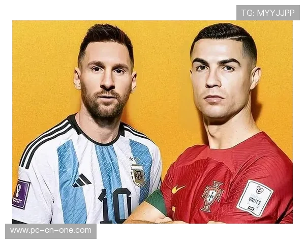 梅西与C罗昔日并肩作战如今反目成仇的背后真相揭秘